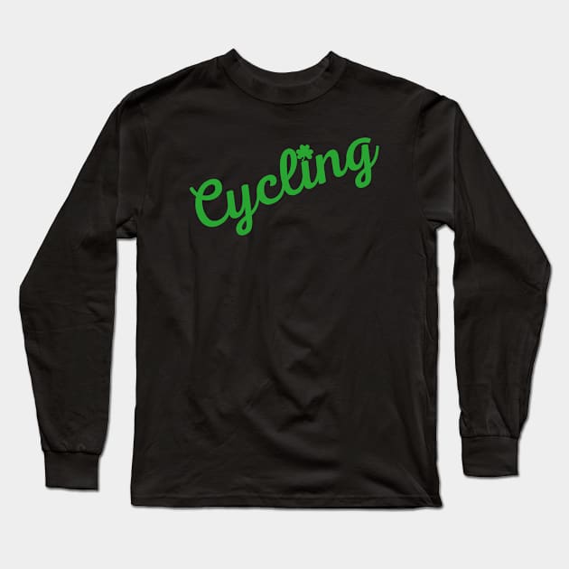 CYCLING IS MY LUCKY CHARM - CYCLING T-SHIRT / CYCLING GIFTS / ST PATRICKS DAY GIFTS / FUN CYCLING T-SHIRT // CYCLING GIFTS / GIFTS FOR A CYCLIST / FUN CYCLING T-SHIRT / CYCLIST DAD GIFTS / CYCLING MOM GIFTS / CYCLIST BIRTHDAY GIFT Long Sleeve T-Shirt by CyclingTees